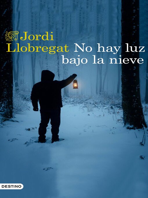 Title details for No hay luz bajo la nieve by Jordi Llobregat - Available